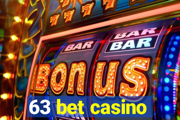 63 bet casino